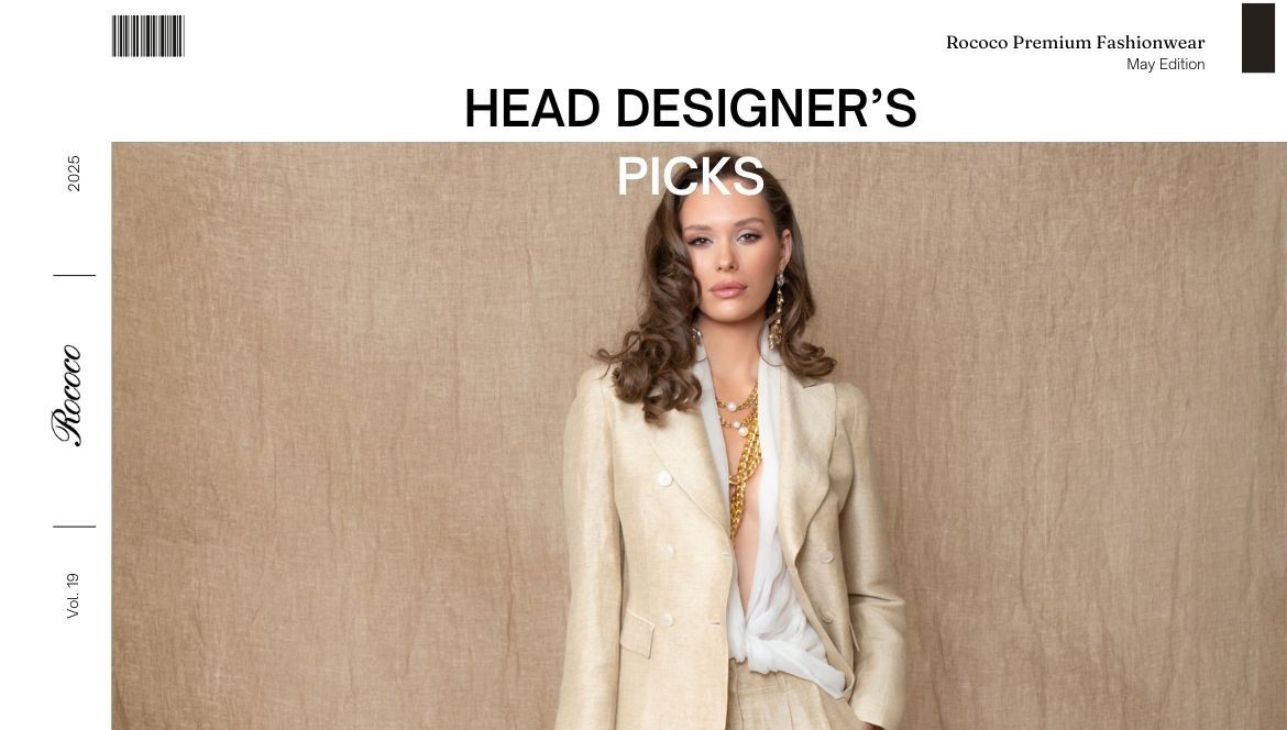 HEAD DESIGNER'S PICKS MAY HEAD DESIGNER'S PICKS MAY